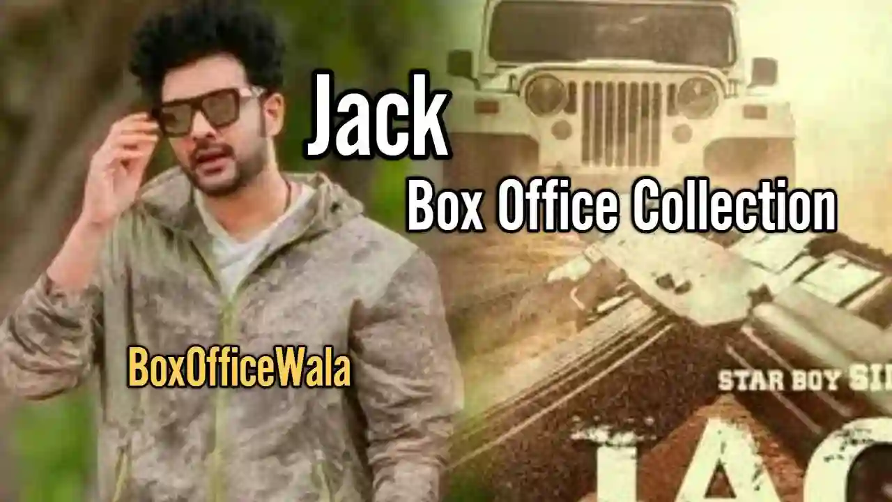 Jack Box Office Collection | Day Wise