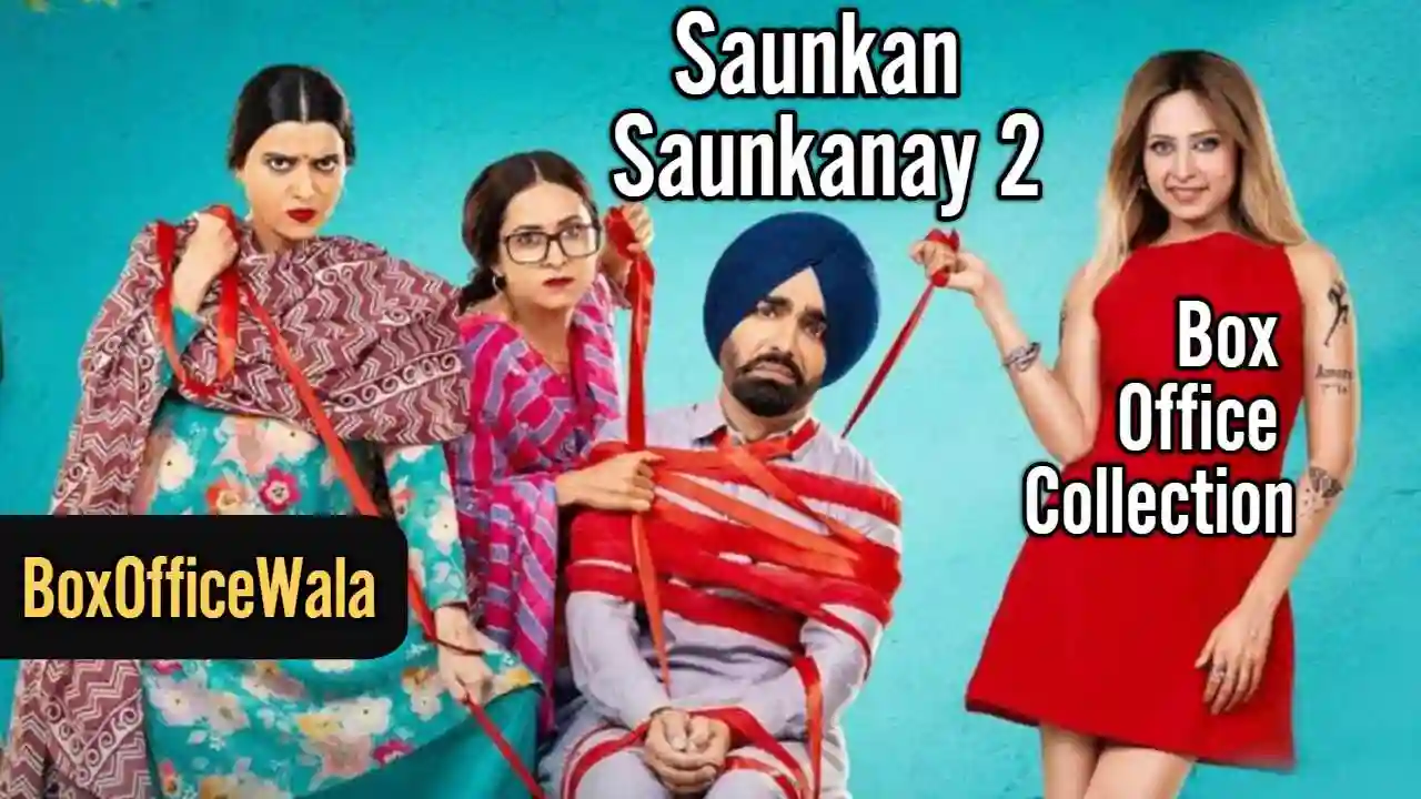Saunkan Saunkanay 2 Box Office Collection (Day Wise, Worldwide) Saunkan Saunkanay 2 Box Office Collection (Day Wise, Worldwide) Saunkan Saunkanay 2 Box office collection by boxofficewala