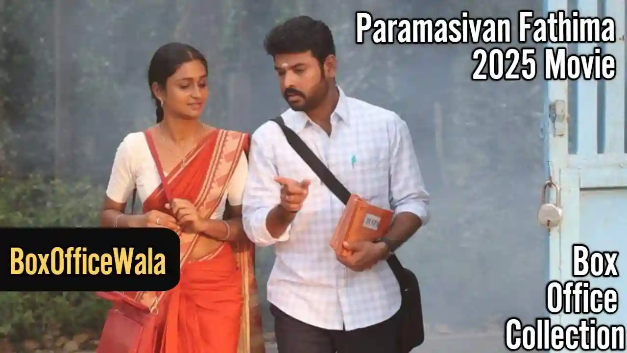 Paramasivan Fathima Box office Collection by Boxofficewala
