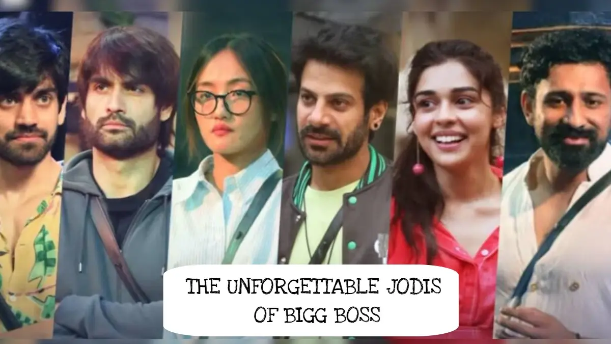 The Unforgettable Jodis of Bigg Boss - Iconic Bigg Boss Couples The Unforgettable Jodis of Bigg Boss - Iconic Bigg Boss Couples THE UNFORGETTABLE JODIS OF BIGG BOSS